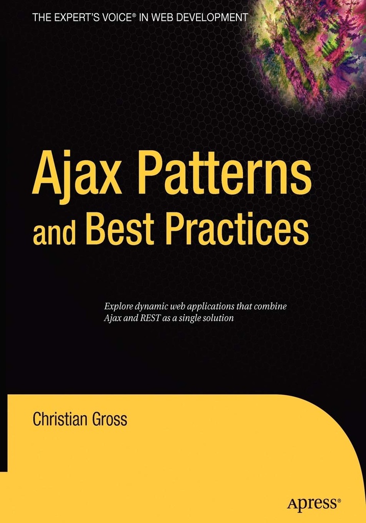 Ajax Patterns and Best Practices 