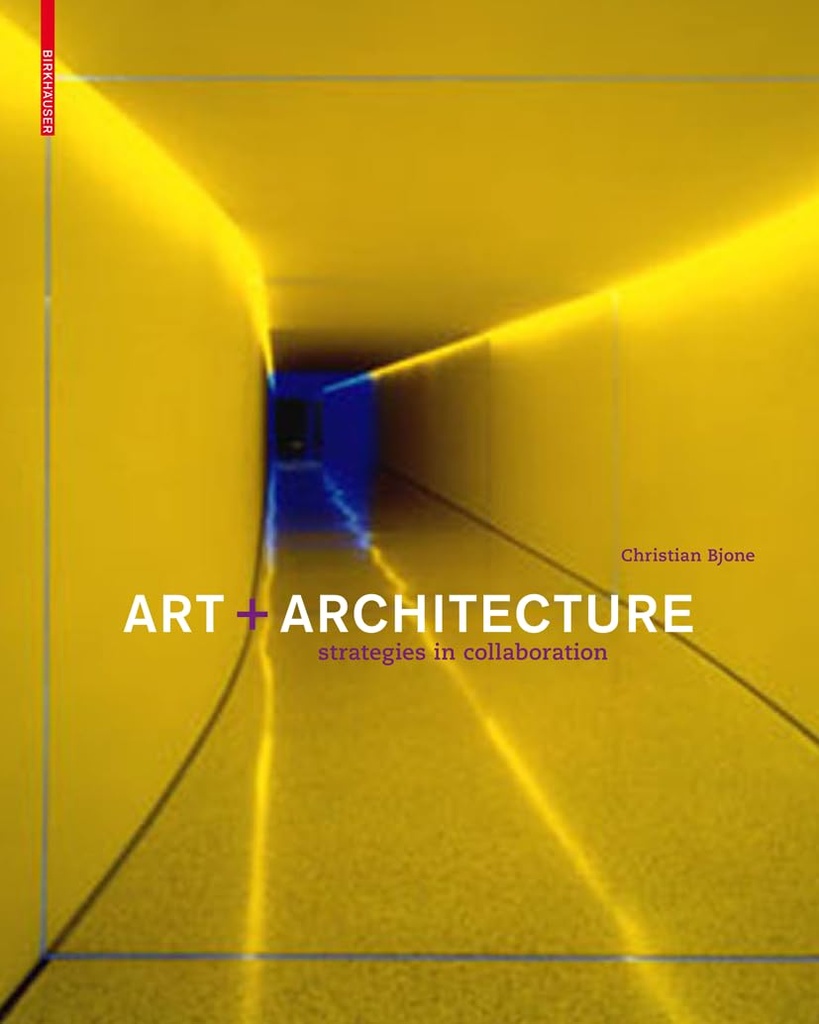 Art and Architecture: Strategies in Collaboration 