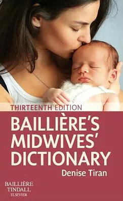 Bailliere's Midwives' Dictionary