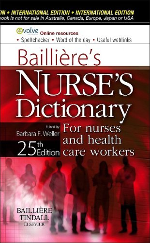 Bailliere's Nurses' Dictionary: For Nurses and Health Care Workers