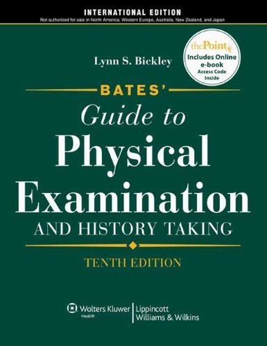Bates' Guide to Physical Examination and History Taking 10E