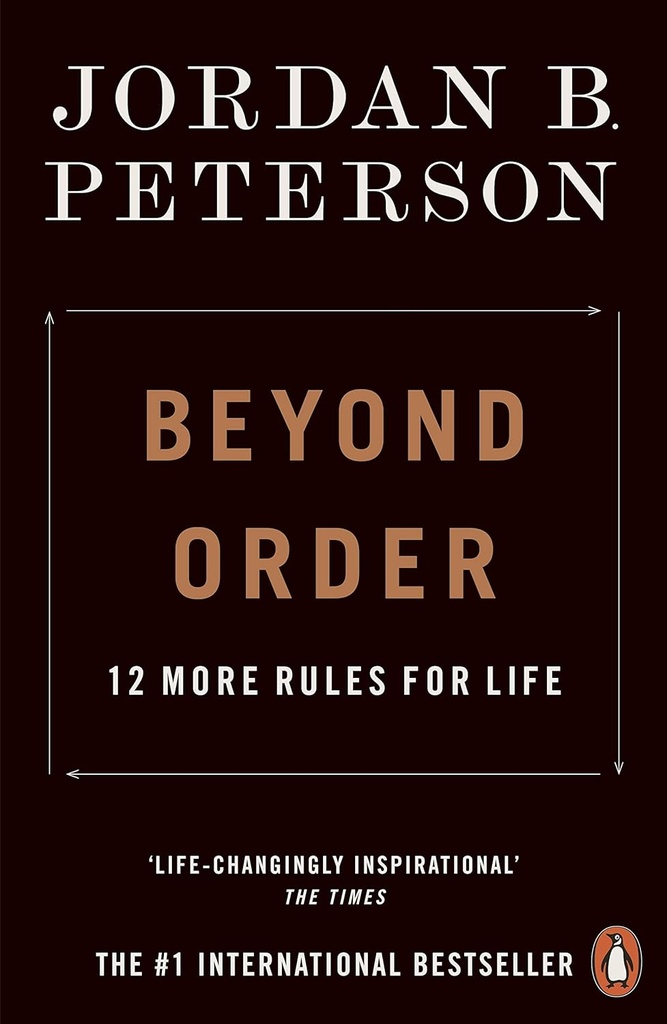 Beyond Order, 12 More Rules for Life