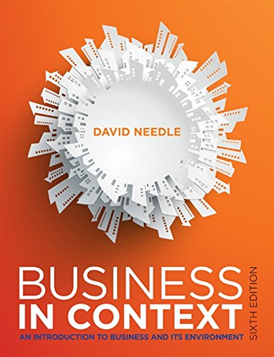 Business in Context - An Introduction to Business and its Environment