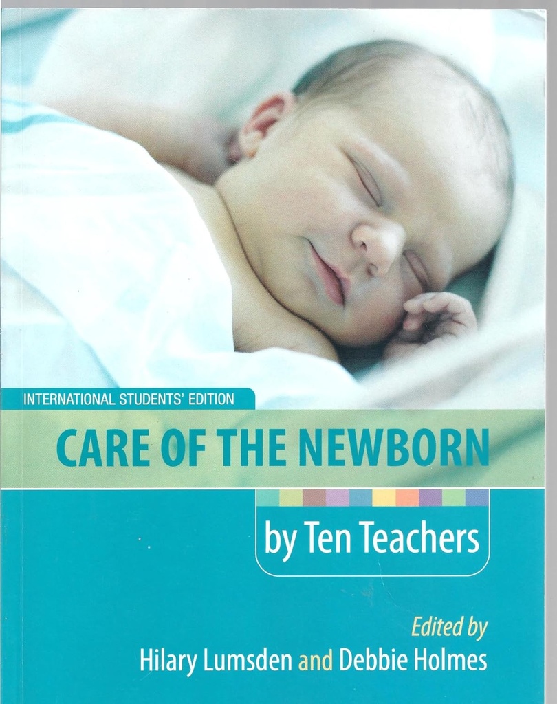 Care of the Newborn by Ten Teachers