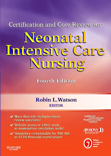 Certification and Core Review for Neonatal Intensive Care Nursing