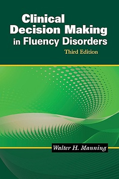 Clinical Decision Making in Fluency Disorders