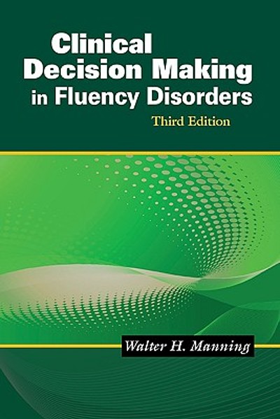 Clinical Decision Making in Fluency Disorders