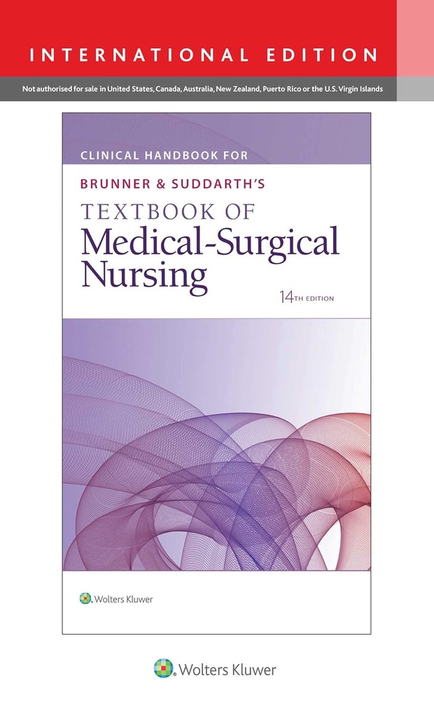 Clinical Handbook for Brunner and Suddarth's Textbook of Medical-Surgical Nursing