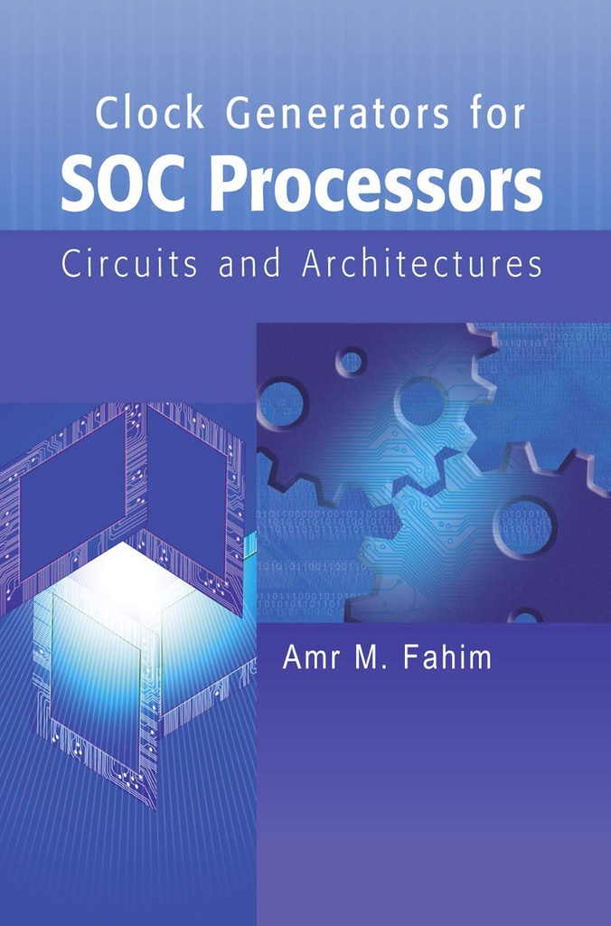 Clock Generators for SOC Processors: Circuits and Architectures