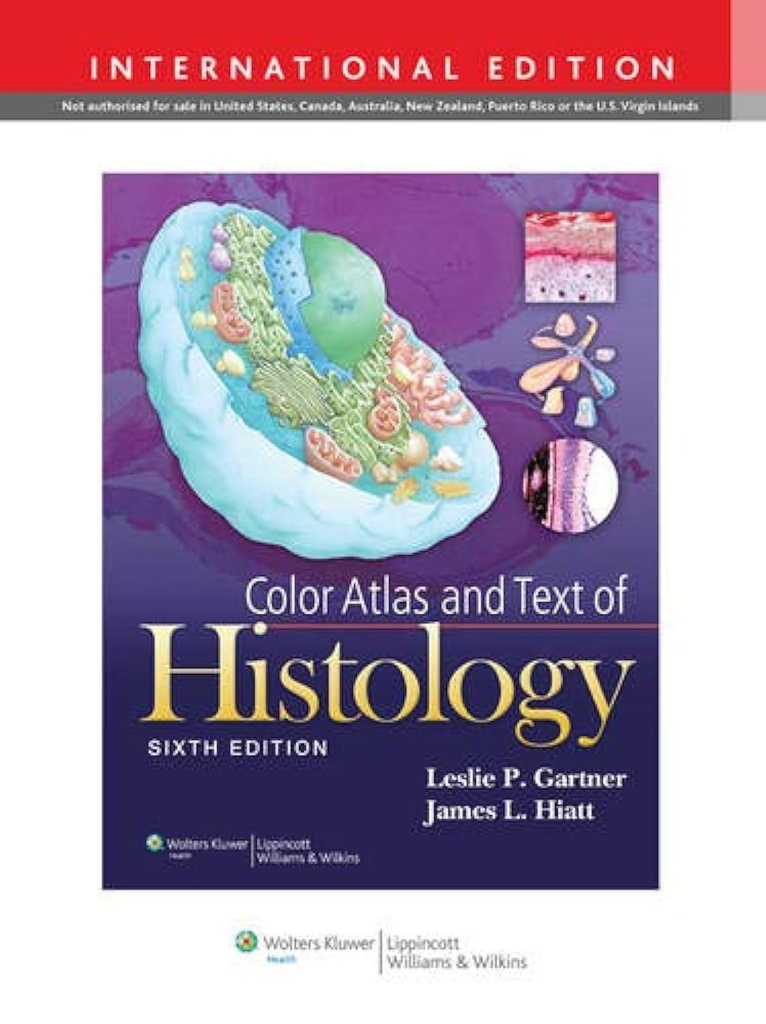 Color Atlas and Text of Histology 6th