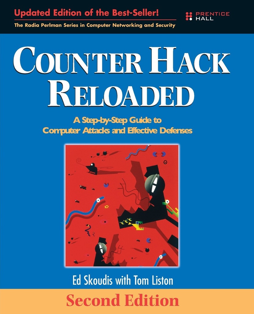 Counter Hack Reloaded: A Step-by-Step Guide to Computer Attacks and Effective Defenses