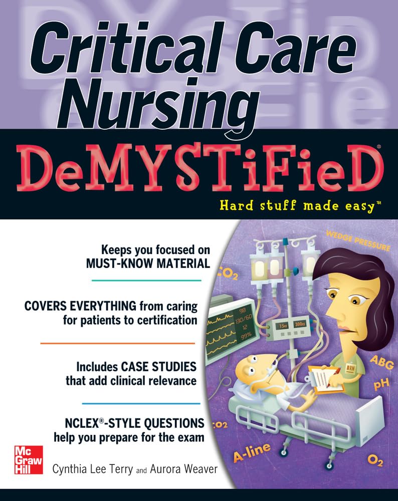 Critical Care Nursing DeMYSTiFieD