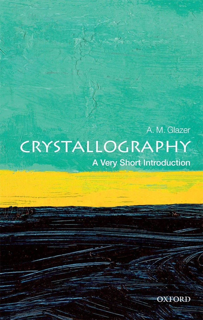 Crystallography: A Very Short Introduction