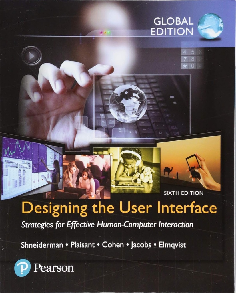 Designing the User Interface: Strategies for Effective Human-Computer Interaction