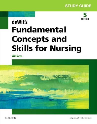 deWit's Fundamental Concepts and Skills for Nursing 