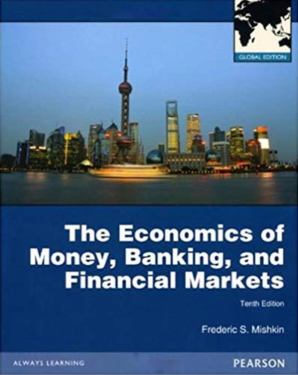 Economics of Money, Banking and Financial Markets 10E