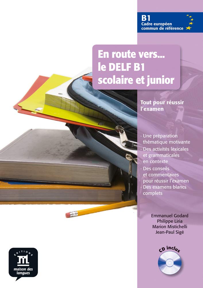 En route vers le DELF scolaire et junior B1 Livre de l'élève with CD