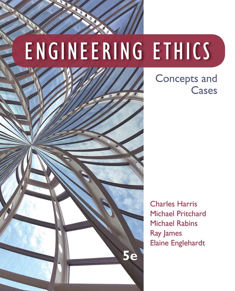 Engineering Ethics: Concepts and Cases