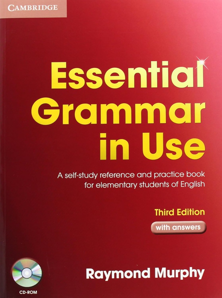 Essential Grammar in Use: A Reference and Practice Book for Elementary Students of English