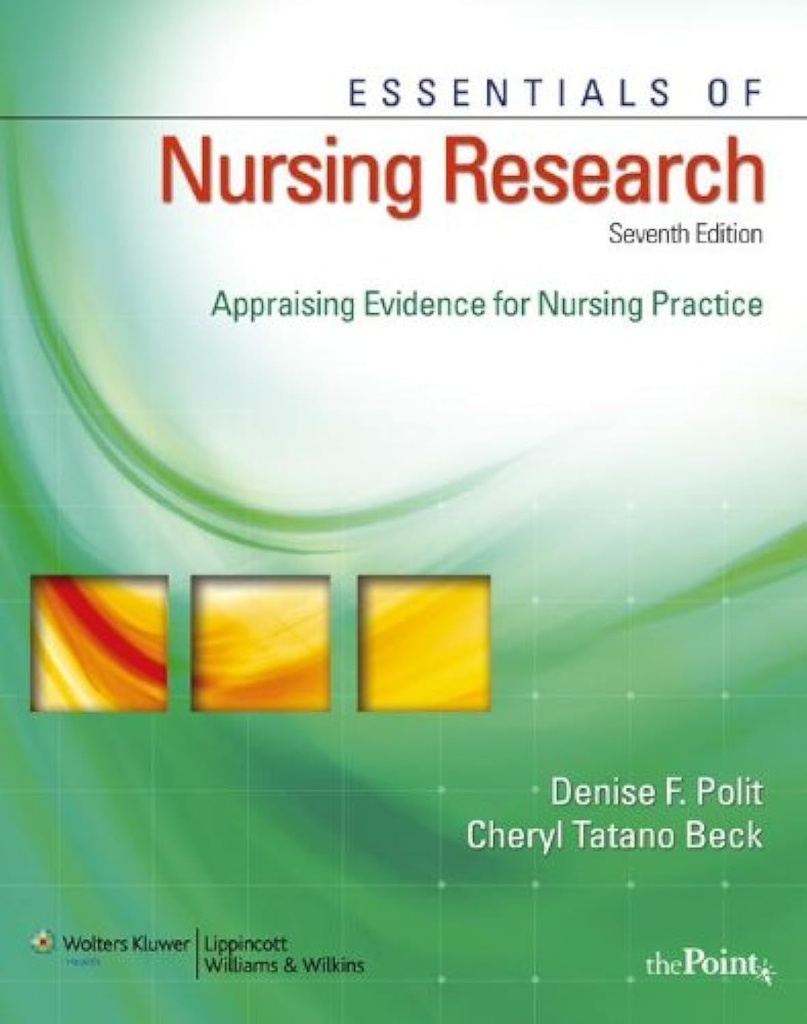 Essentials of Nursing Research: Appraising Evidence for Nursing Practice