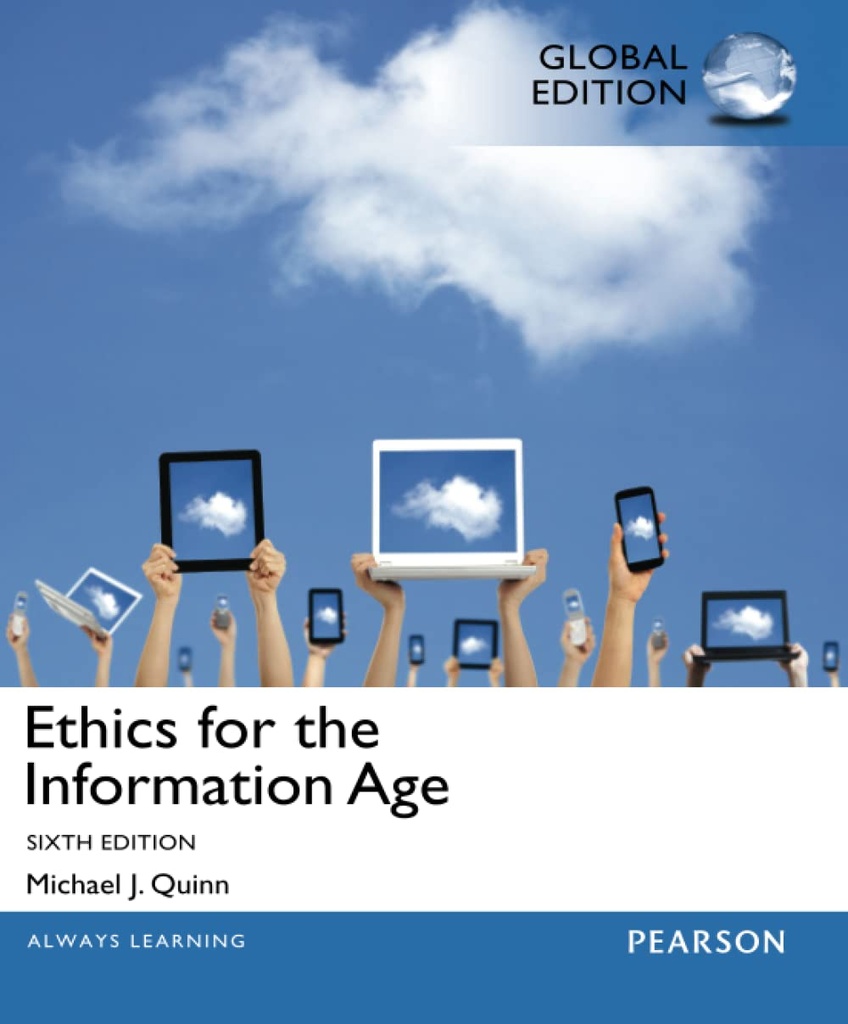 Ethics for the Information Age 6th Ed