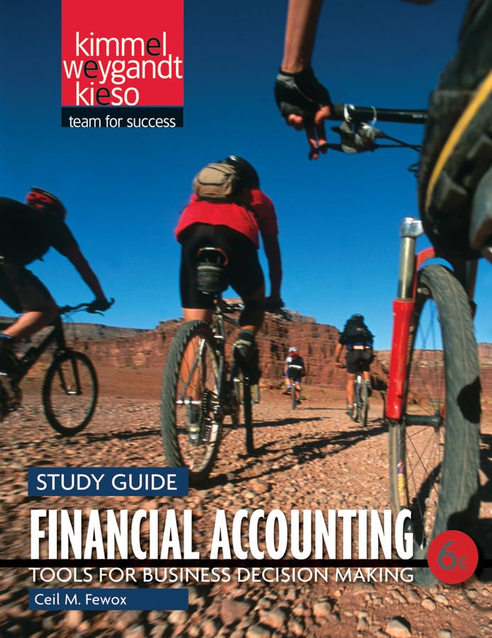 Financial Accounting: Tools for Business Decision Making /study guide