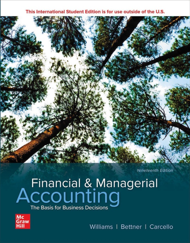 Financial and Managerial Accounting: The Basis for Business Decisions 19E