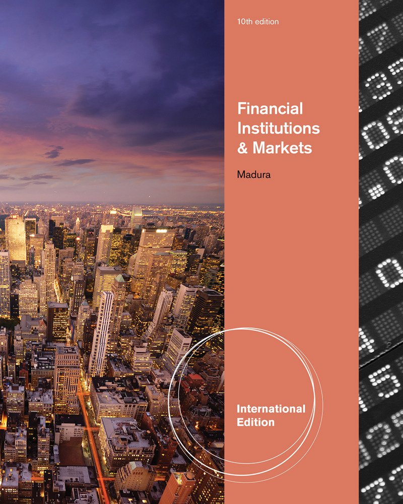 Financial Institutions And Markets 10E