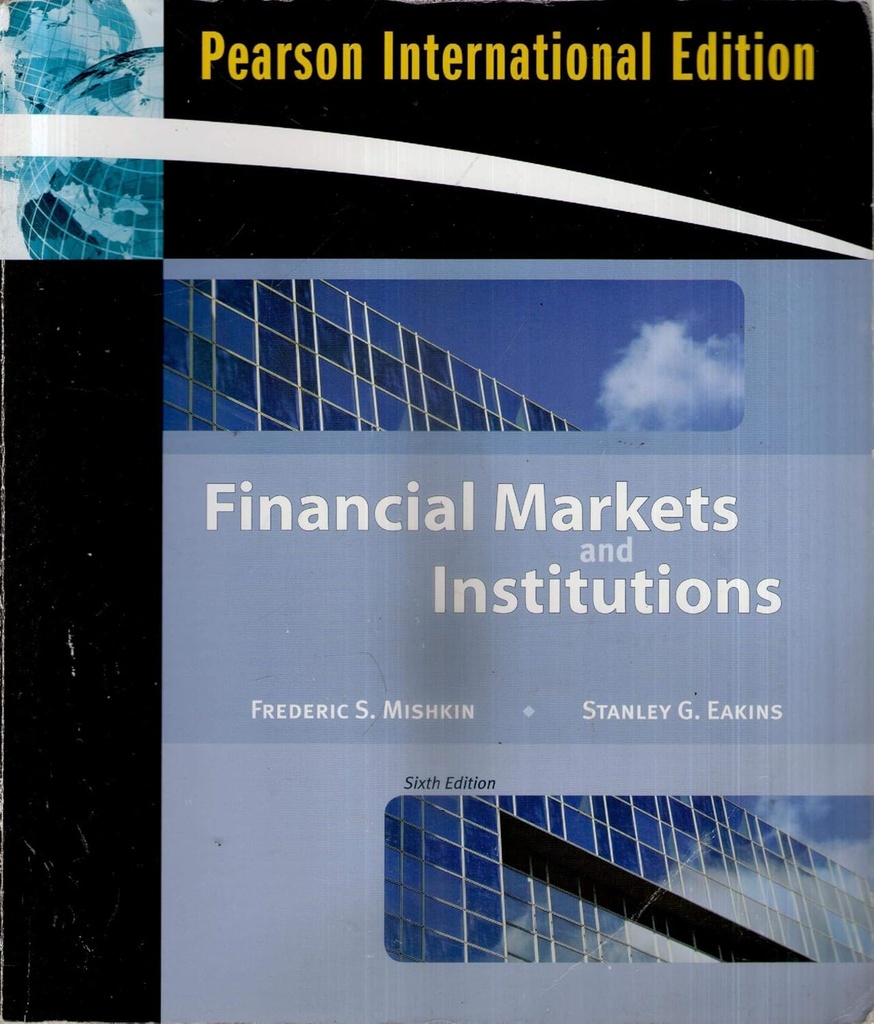 Financial Markets and Institutions 6E