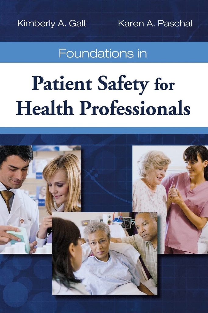 Foundations in Patient Safety for Health Professionals