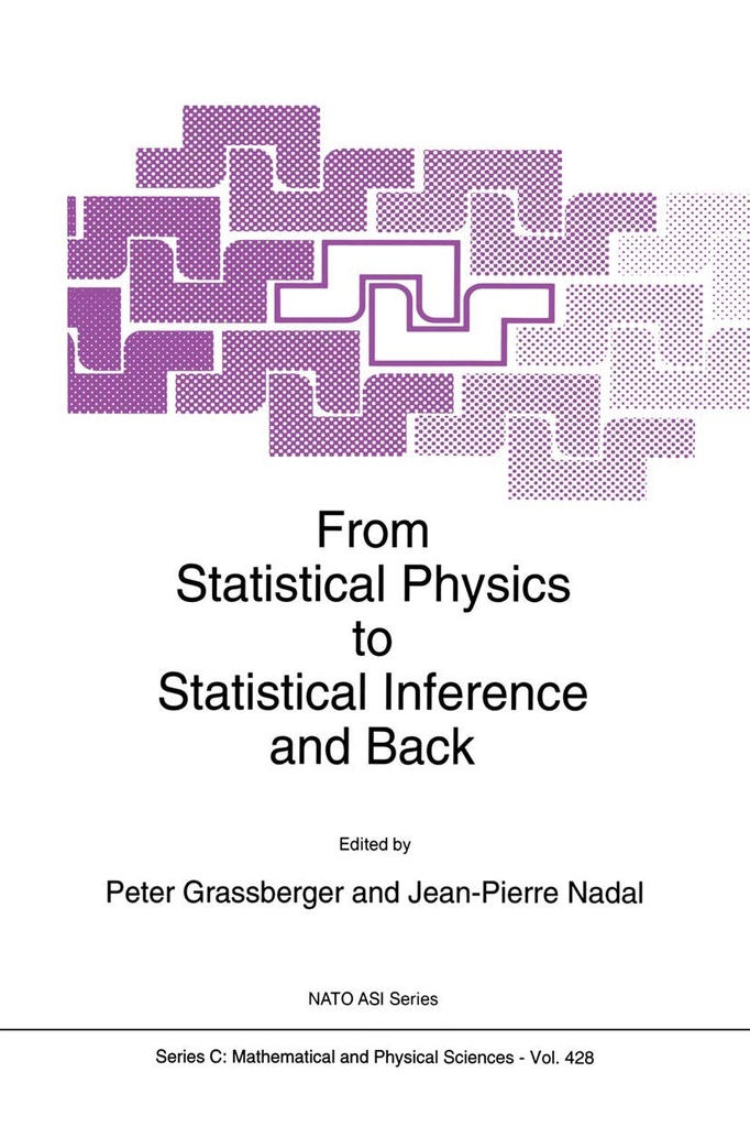 From Statistical Physics to Statistical Inference and Back 