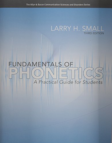 Fundamentals of Phonetics: A Practical Guide for Students