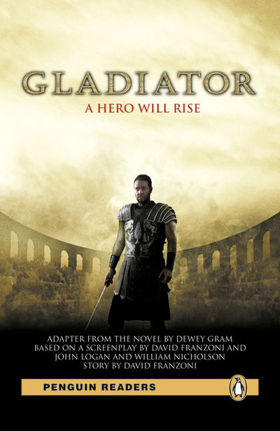 Gladiator A Hero Will Rise, Penguin Readers Level 4 with CD