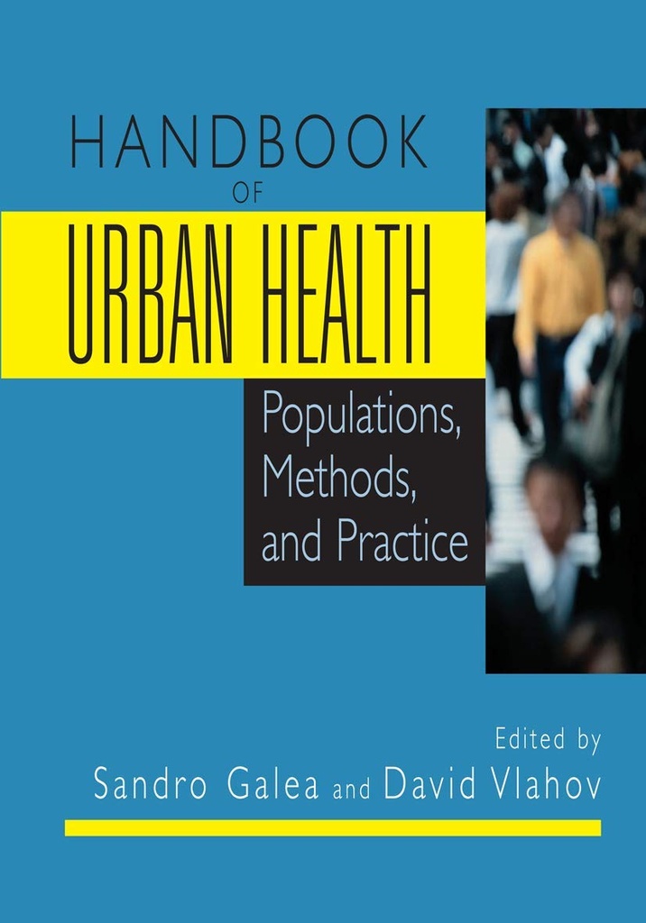 Handbook of Urban Health: Populations, Methods, and Practice