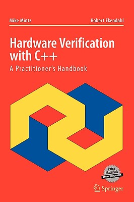 Hardware Verification with C++: A Practitioners Handbook 