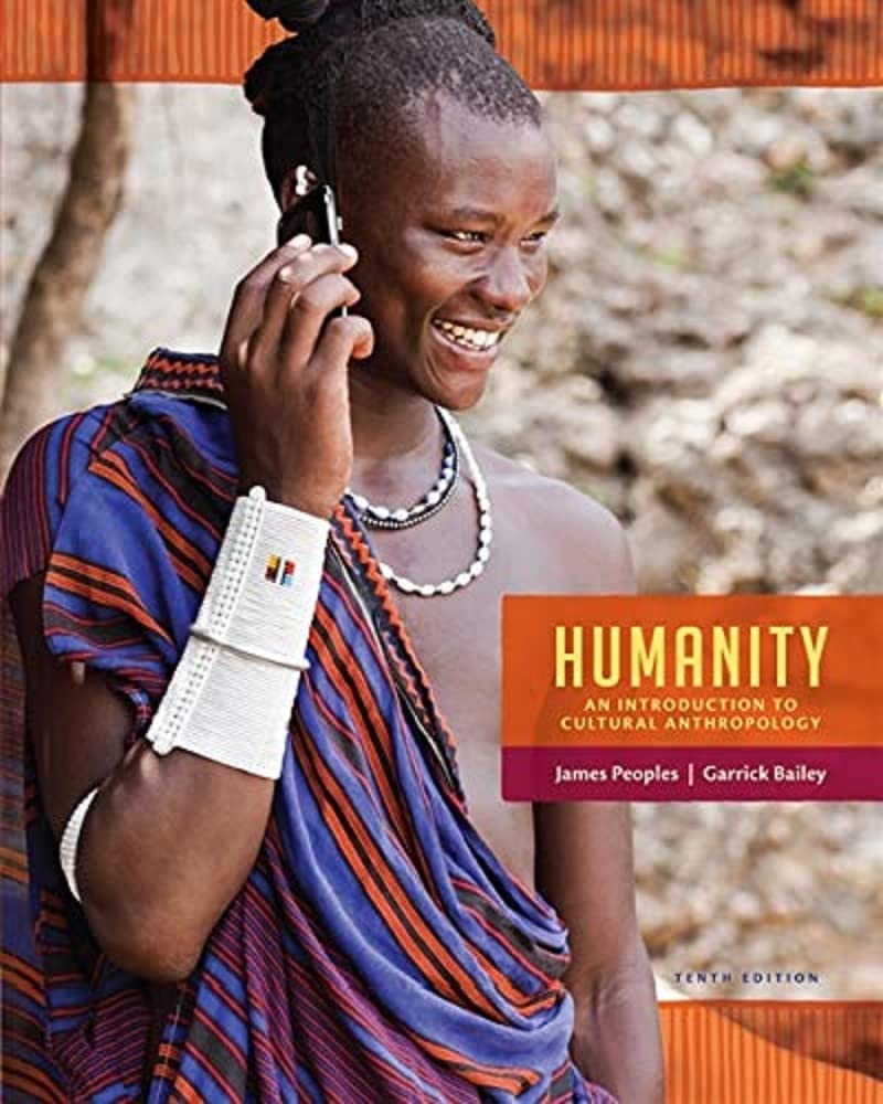 Humanity: An Introduction to Cultural Anthropology