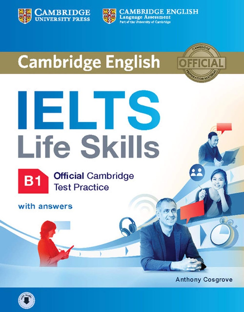 IELTS Life Skills Official Cambridge Test Practice B1 Student's Book with Answers and Audio