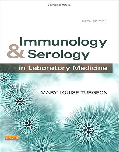 Immunology and Serology in Laboratory Medicine 5E