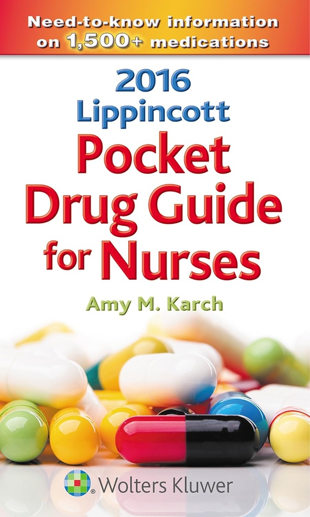 Lippincott Pocket Drug Guide for Nurses 4E