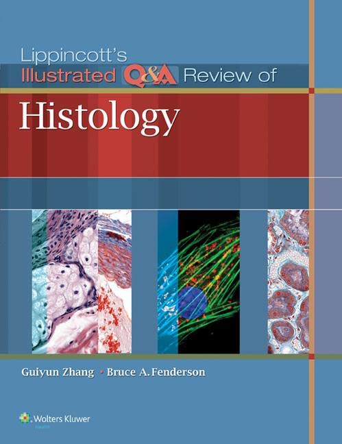 Lippincott's Illustrated Q&amp;A Review of Histology