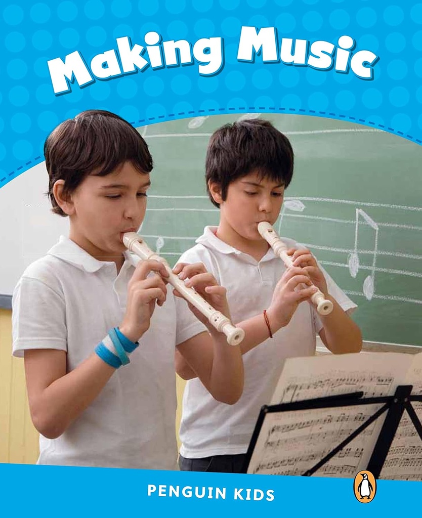 Making Music, Pearson Kids Readers Level 1 