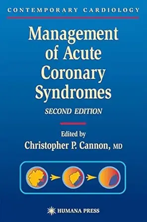 Management of Acute Coronary Syndromes (Contemporary Cardiology) 