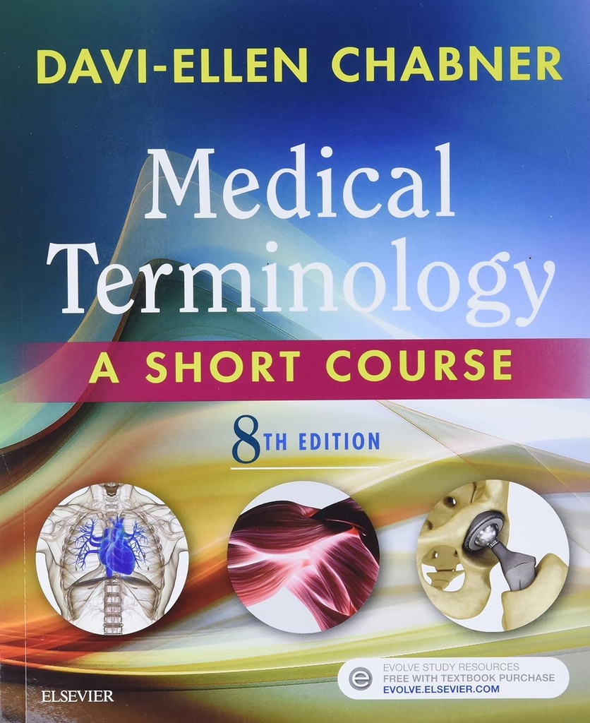 Medical Terminology: A Short Course 8E