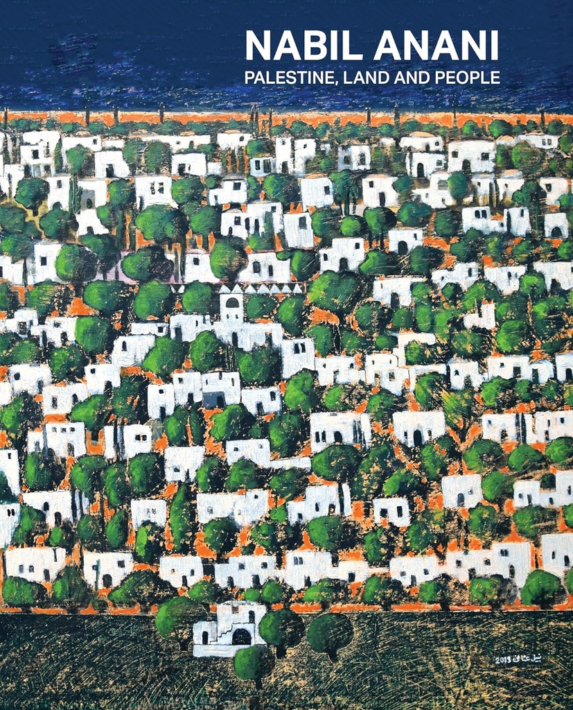 Nabil Anani: Palestine, Land and People