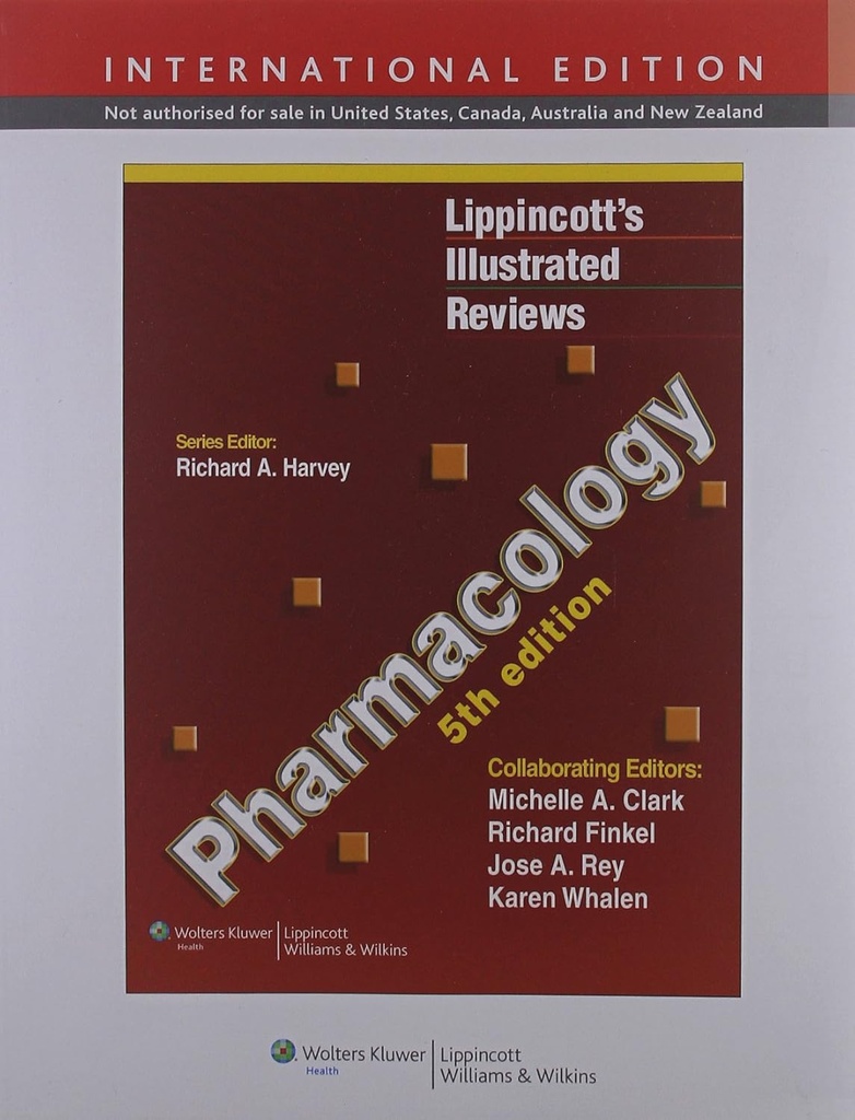 Lippincott Illustrated Reviews: Pharmacology 5E