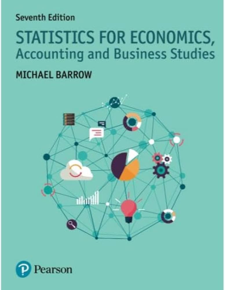 Statistics for Economics, Accounting and Business Studies