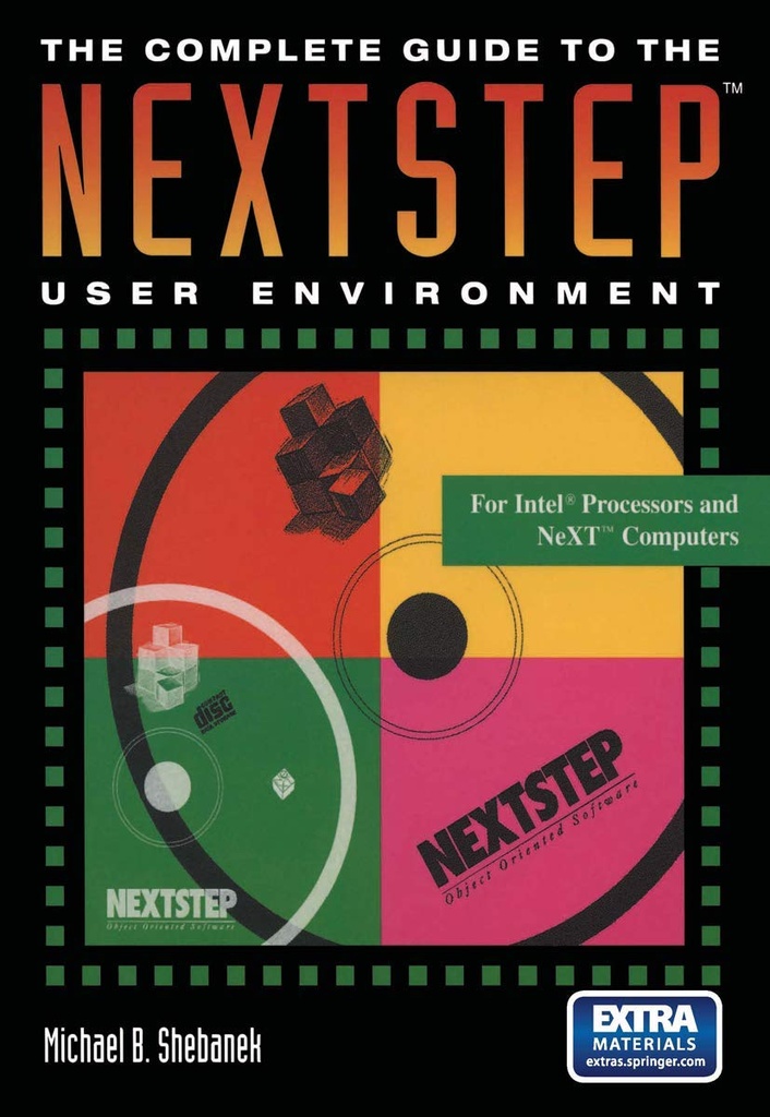 The Complete Guide to the NEXTSTEP User Environment 