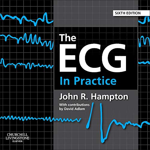 The ECG In Practice 6E