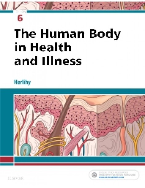 Study Guide for The Human Body in Health and Illness 6E