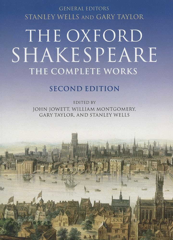 The Oxford Shakespeare: The Complete Works